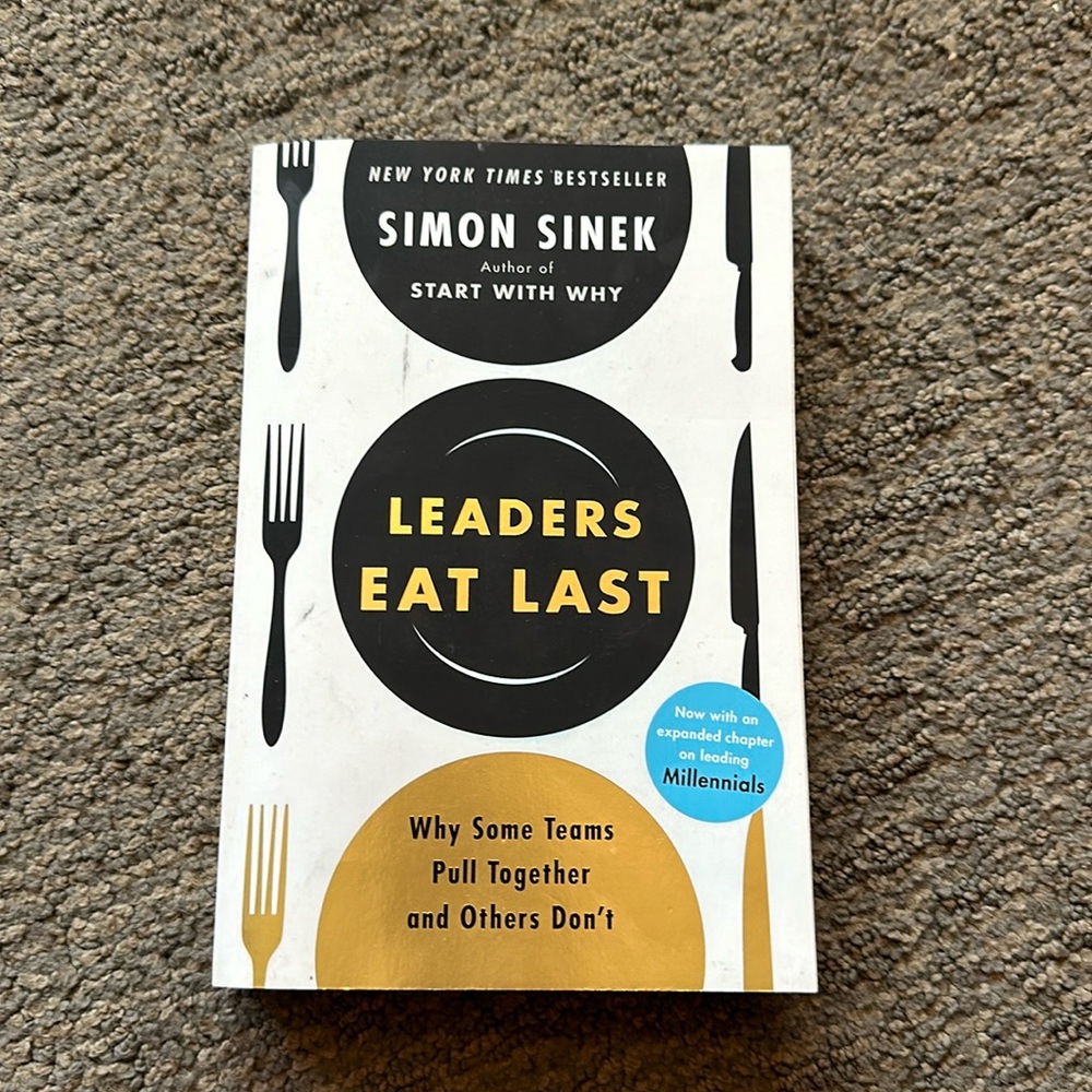 Leaders eat last - Simon Sinek book